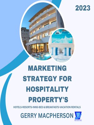 cover image of Marketing Strategy for Hospitality Property's--2023